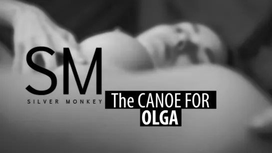 The Canoe for Olga (teaser) ( Сексуальная, Приват Ню, Private Модель, Nude 18+ )