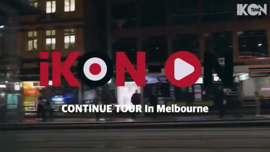 iKON-ON CONTINUE TOUR IN MELBOURNE [рус.суб.]