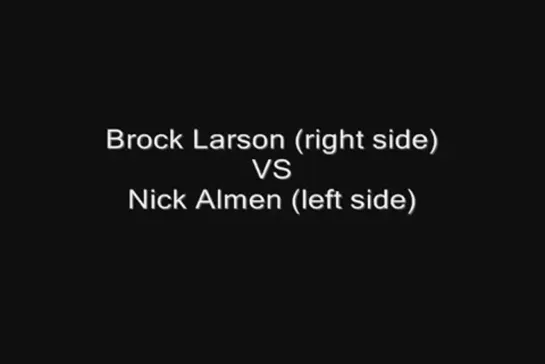 Brock Larson vs Nick Almen (CFX 7Clans)