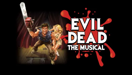 #128128; Evil Dead_ The Musical_Зловещие мертвецы_ Мюзикл (перевод Вячеслава Ко