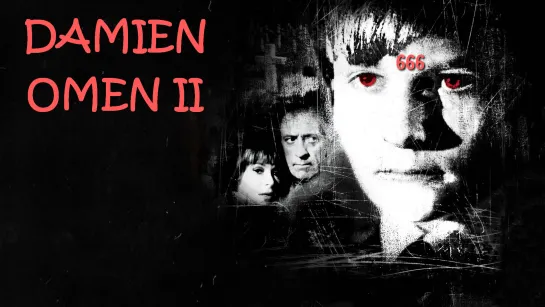 Омен 2: Дэмиен (Omen II: Damien)_1978_1080p_США (мистика, ужасы)