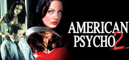 Американский Психопат 2. Стопроцентная Американка (American Psycho II. All American Girl )_2002_720p