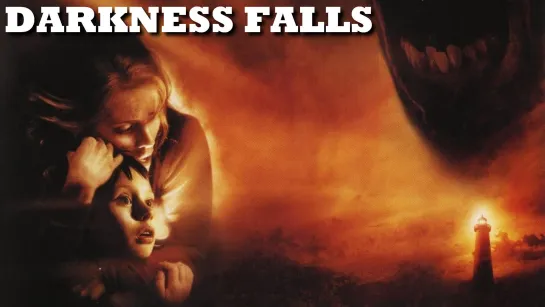 Темнота Наступает (Darkness Falls)_2003_720p