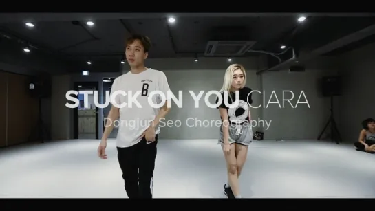 1Million dance studio Stuck On You - Ciara / Dongjun Seo Choreography