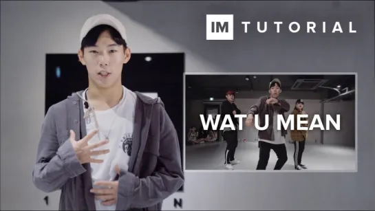 1Million dance studio Wat U Mean - Dae Dae | Dance Tutorial