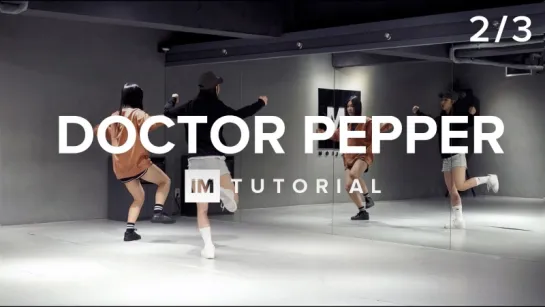 1Million dance studio Doctor Pepper - Diplo X CL | Dance Tutorial (2-3)