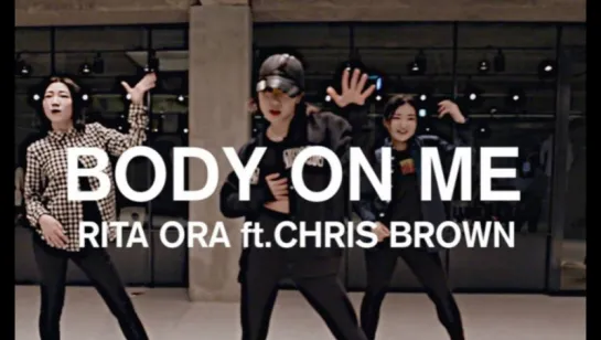 Alive dance studio Body On Me - Rita Ora (ft. Chris Brown) / May J Lee Choreography