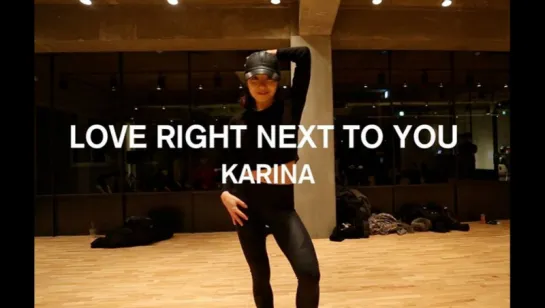 Alive dance studio Love Right Next To You - Karina / May J Lee Choreography