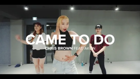 1Million dance studio Came To Do - Chris Brown (ft. Akon) / Jiyoung Youn Choreography