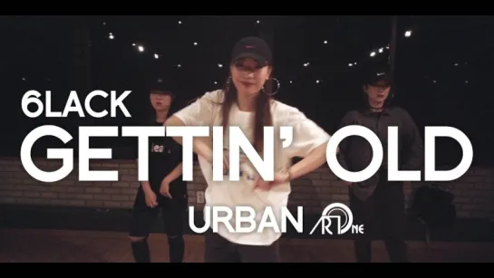 Art One Academy Gettin' Old - 6LACK / Jiyoung Youn Choreography