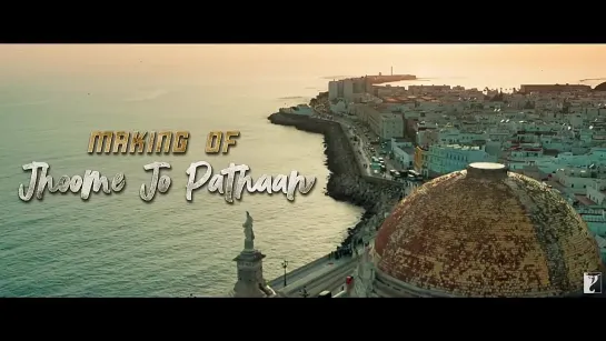 Making of Jhoome Jo Pathaan Song _ Pathaan _ Shah Rukh Khan _ Deepika Padukone _