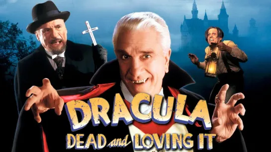 Дракула. Мёртвый и Довольный (Dracula. Dead and Loving It)_1995_1080p_США, Франция (комедия, ужасы)