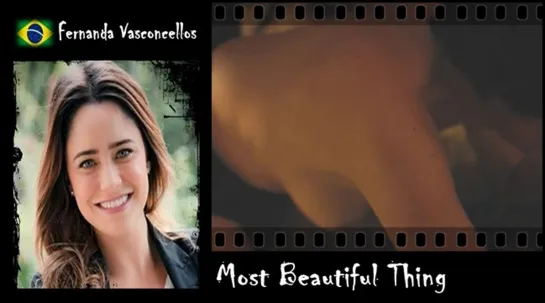 Fernanda Vasconcellos - Most Beautiful Thing