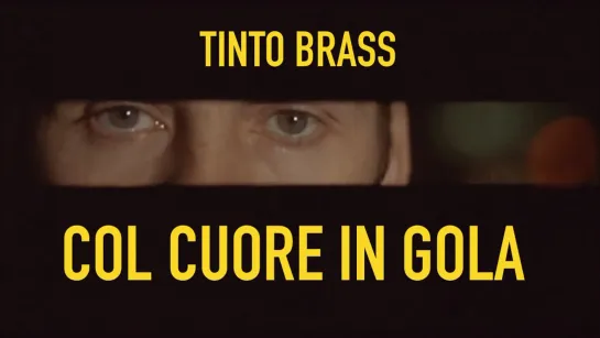 Col cuore in gola / Запыхавшись (1967) Tinto Brass / Тинто Брасс. Италия. Giallo