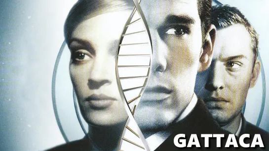 Гаттака (Gattaca)_1997_720p