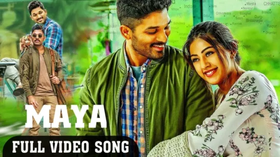 Maya Full Video Song ¦ Naa Peru Surya Naa Illu India Songs ¦ Allu Arjun, Anu Emannuel