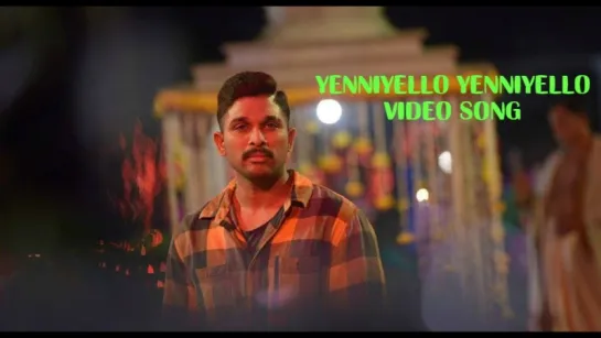 Yenniyello Yenniyello  Video Song ¦ Naa Peru Surya Naa Illu India Songs ¦ Allu Arjun, Anu Emannuel