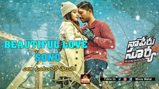 Beautiful Love Full Video Song | Naa Peru Surya Naa Illu India | Allu Arjun, Anu Emmanuel