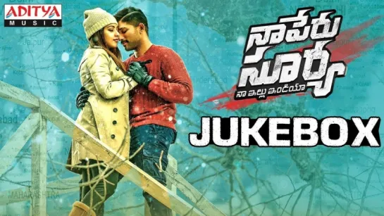 Naa Peru Surya Naa illu India Jukebox | Allu Arjun, Anu Emmanuel, Vakkantham Vamsi