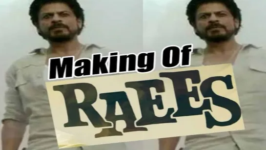 Tras las cámaras de Su nombre es Raees