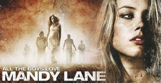 Все Парни Любят Мэнди Лейн (All The Boys Love Mandy Lane)_2006_720p