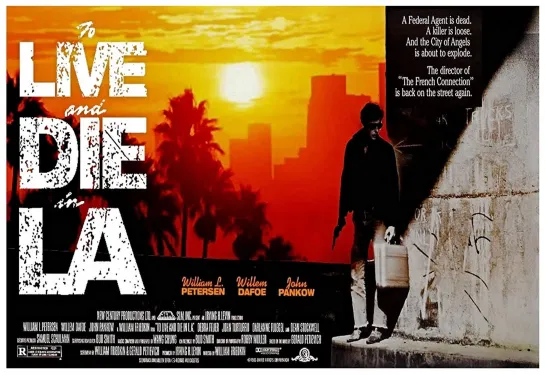 Жить и Умереть в Лос-Анджелесе (To Live and Die in L.A.)_1985