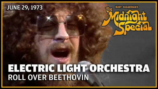 Electric Light Orchestra • Roll Over Beethoven •