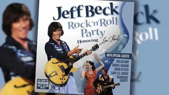 Jeff Beck - Rock'n'Roll Party honoring Les Paul at Iridium, NY, 9.06.2010