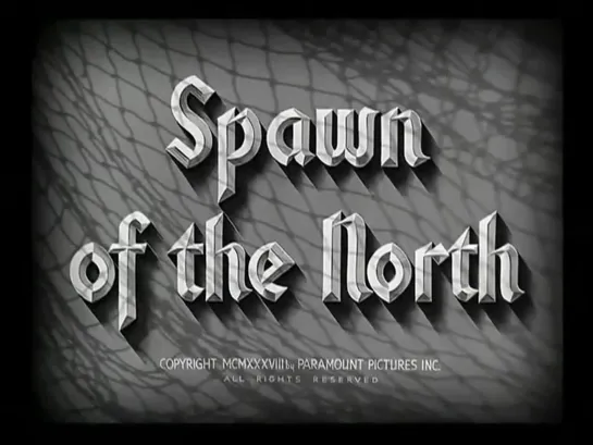 Spawn Of The North 1938 in english eng