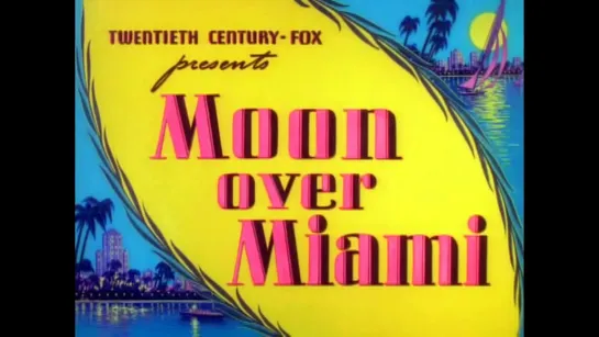 Moon Over Miami 1941 in english eng