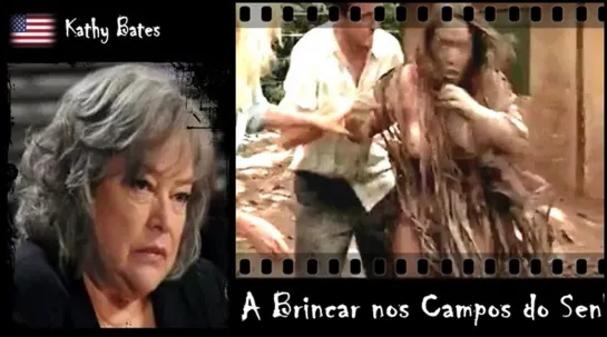 Kathy Bates - A Brincar nos Campos do Senhor