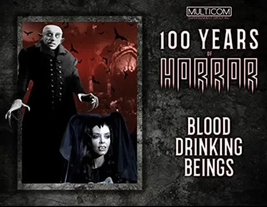 100 Years of Horror 1996 / 02- Blood-Drinking Beings / Существа, Пьющие Кровь (rus)