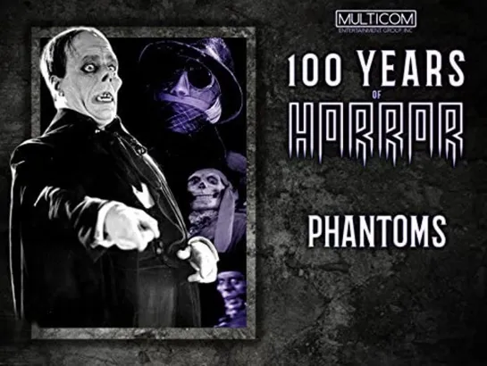 100 Years of Horror 1996 / 10 - Phantoms / Фантомы (rus)