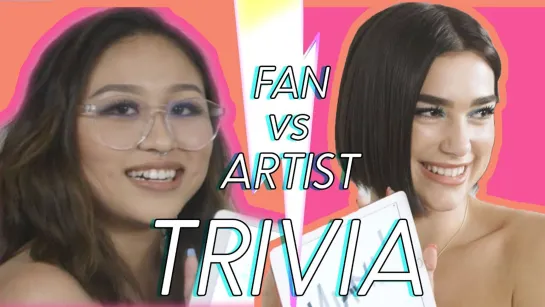 Dua Lipa Takes On Her Biggest Fan  Fan Vs. Artist Trivia [RUS SUB]