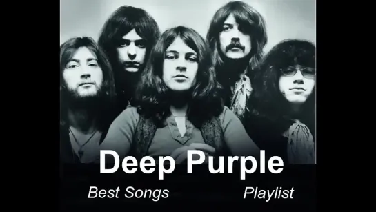 Deep Purple - Greatest Hits Best Songs Playlist