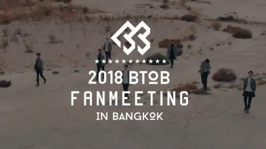 [OFFICIAL] 09.02.2018: BTOB - Fan Meeting in Bangkok Promotion Video