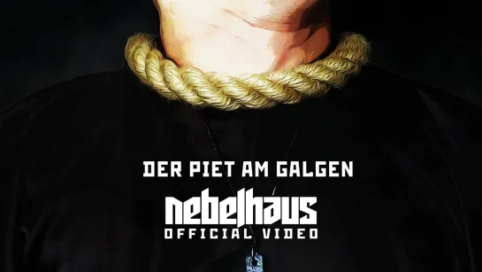 NEBELHAUS - Der Piet am Galgen [Official Videoclip] 2023