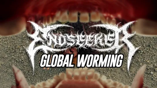 Endseeker - Global Worming [Official Videoclip] 2023