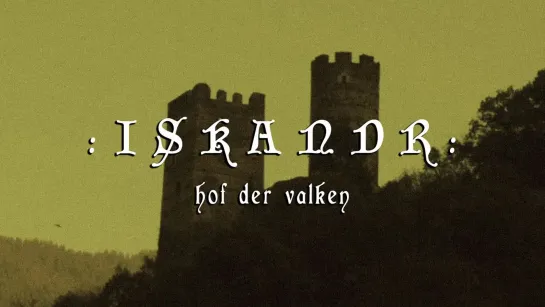 ISKANDR - Hof der Valken [Official Videoclip] 2023