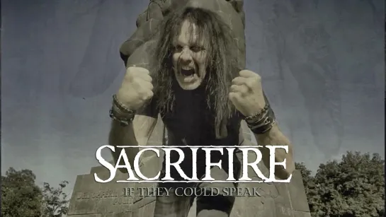 SACRIFIRE - If They Could Speak [Official Videoclip] 2023