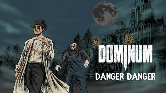 DOMINUM - Danger Danger [Official Videoclip] 2023