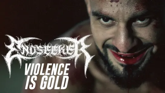 Endseeker - Violence Is Gold [Official Videoclip] 2023