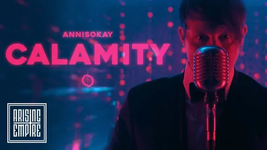 ANNISOKAY - Calamity [Official Videoclip] 2023