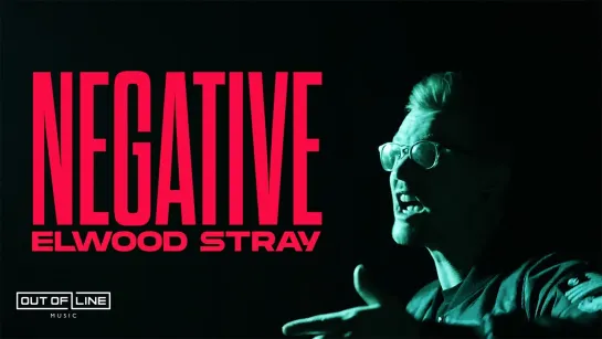 Elwood Stray - Negative [Official Videoclip] 2023