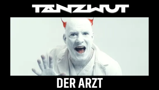 TANZWUT - Der Arzt [Official Videoclip] 2022