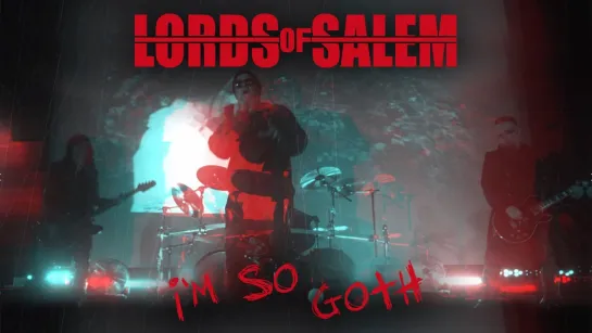 Lords of Salem - I´m so Goth [Official Videoclip] 2022