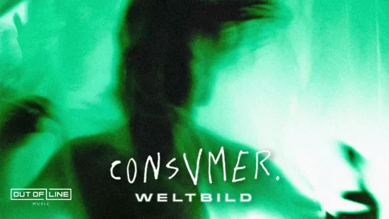 Consvmer - Weltbild [Official Videoclip] 2022