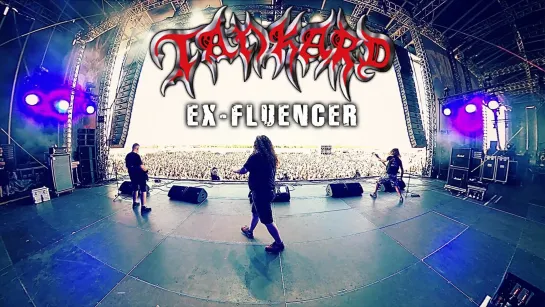 TANKARD - Ex-Fluencer [Official Videoclip] 2022