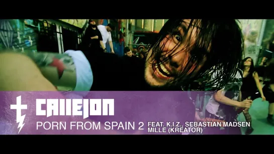 CALLEJON - Porn from Spain 2 (feat. K.I.Z., Mille (Kreator), Sebastian Madsen) [Official Videoclip] 2012