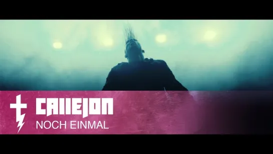 CALLEJON - Noch einmal [Official Videoclip] 2017